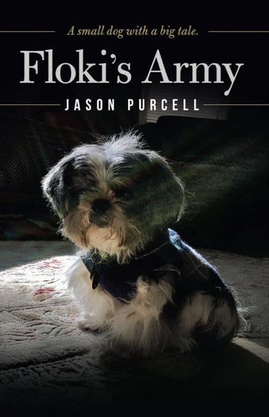"Floki's Army: A Small Dog with a Big Tale" Autographed Paperback Book