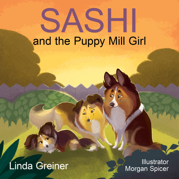 "Sashi and the Puppy Mill Girl" Childrens Book