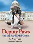 "Deputy Paws & The Puppy Mill Cause" Autographed Childrens Book