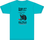 T-Shirt (Unisex) Aqua - "Dogs Are NOT Products"